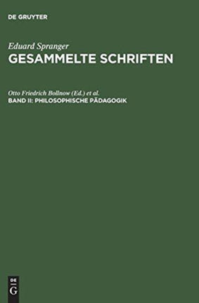 Gesammelte Schriften, Band II, Philosophische Pädagogik