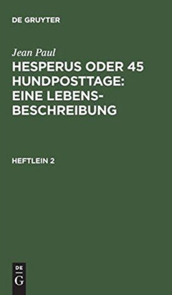 Hesperus oder 45 Hundposttage: Eine Lebensbeschreibung