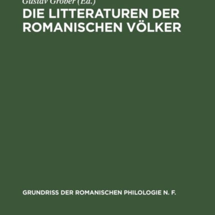 Die Litteraturen Der Romanischen Völker