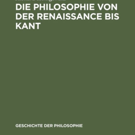 Die Philosophie Von Der Renaissance Bis Kant