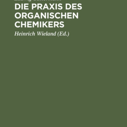 Die PRAXIS Des Organischen Chemikers