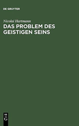 Das Problem Des Geistigen Seins: Untersuchungen