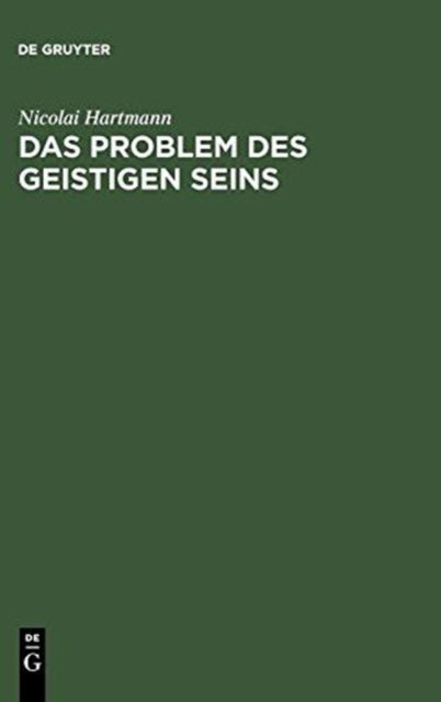Das Problem Des Geistigen Seins: Untersuchungen