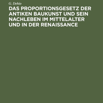 Das Proportionsgesetz der antiken Baukunst und
