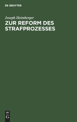 Zur Reform Des Strafprozesses