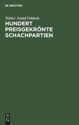 Hundert Preisgekrönte Schachpartien