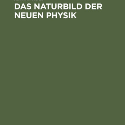 Das Naturbild Der Neuen Physik