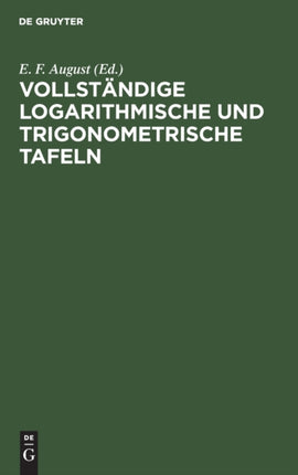 Vollständige Logarithmische Und Trigonometrische Tafeln