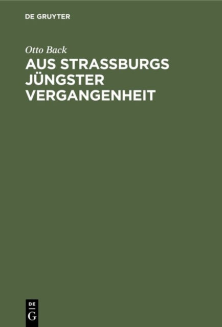 Aus Straßburgs jüngster Vergangenheit