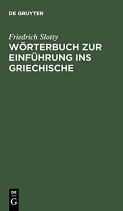 Wörterbuch Zur Einführung Ins Griechische
