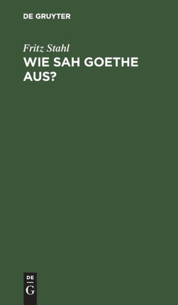 Wie Sah Goethe Aus?