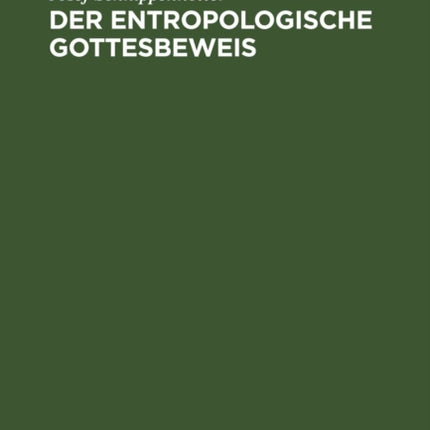 Der entropologische Gottesbeweis