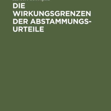 Die Wirkungsgrenzen Der Abstammungsurteile