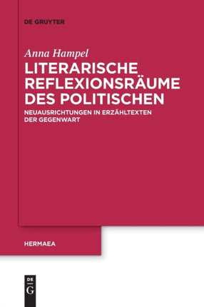 Literarische Reflexionsräume des Politischen