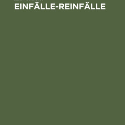 Einfälle-Reinfälle: Schach Zum Lesen Und Lernen