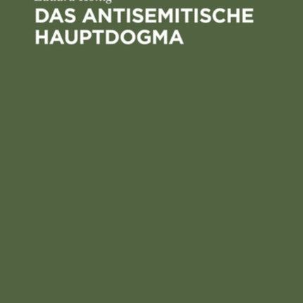 Das Antisemitische Hauptdogma