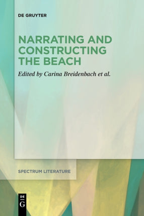 Narrating and Constructing the Beach: An Interdisciplinary Approach