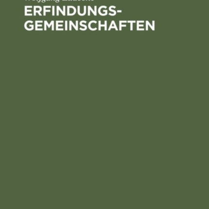 Erfindungsgemeinschaften: (Rechte Und Pflichten Des Miterfinders)