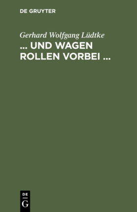 ... Und Wagen Rollen Vorbei ...: Quer Durch Nord-Amerika