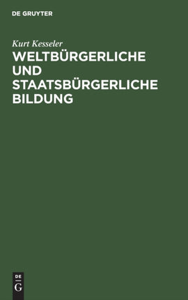 Weltbürgerliche Und Staatsbürgerliche Bildung