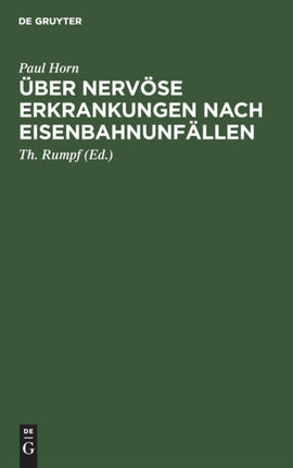 Über Nervöse Erkrankungen Nach Eisenbahnunfällen: Mit Besonderer Berücksichtigung Ihrer Beeinflussung Durch Kapitalabfindung Bezw. Rentenverfahren. Aus Dem Seminar Für Soziale Medizin an Der Universität Bonn