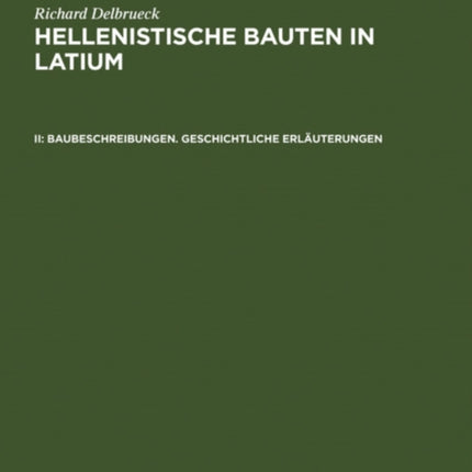 Baubeschreibungen. Geschichtliche Erläuterungen