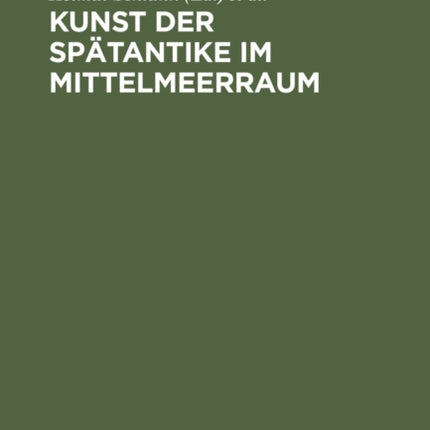 Kunst der Spätantike im Mittelmeerraum: