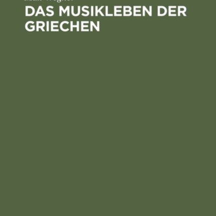 Das Musikleben der Griechen