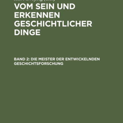 Die Meister Der Entwickelnden Geschichtsforschung