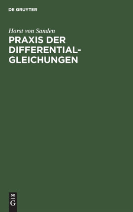 PRAXIS Der Differentialgleichungen: Eine Einführung