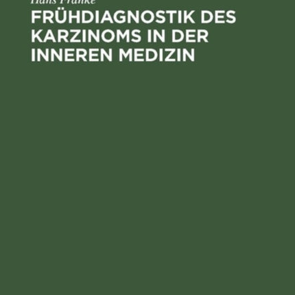 Frühdiagnostik des Karzinoms in der inneren Medizin