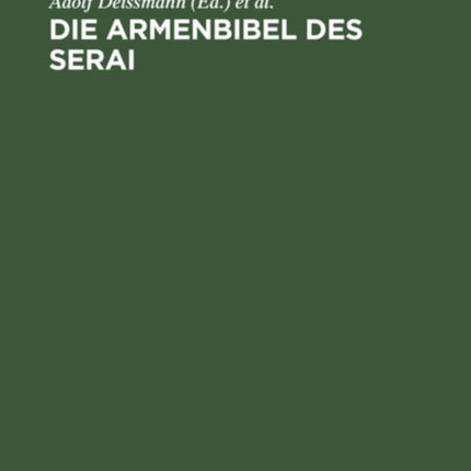 Die Armenbibel Des Serai: Rotulus Seragliensis Nr. 52