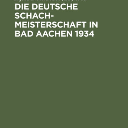 Die Deutsche Schachmeisterschaft in Bad Aachen 1934