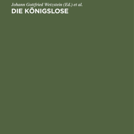 Die Königslose: J. G. Wetzsteins Freie Nachdichtung Eines Arabischen Losbuches