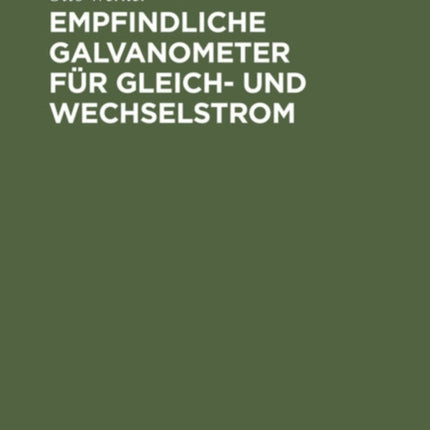 Empfindliche Galvanometer Für Gleich- Und Wechselstrom