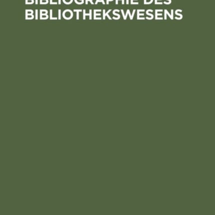 Bibliographie des Bibliothekswesens