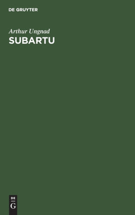 Subartu: Beiträge Zur Kulturgeschichte Und Völkerkunde Vorderasiens