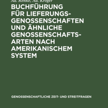 Buchführung Für Lieferungsgenossenschaften Und Ähnliche Genossenschaftsarten Nach Amerikanischem System