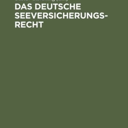 Das deutsche Seeversicherungsrecht