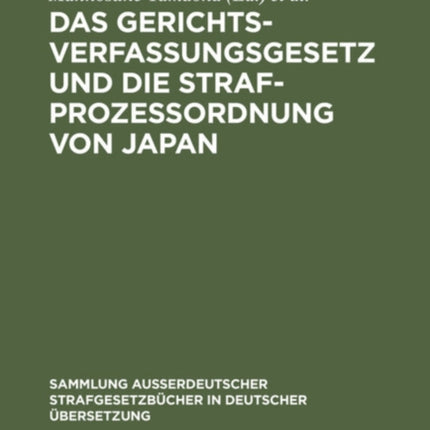 Das Gerichtsverfassungsgesetz Und Die Strafprozessordnung Von Japan