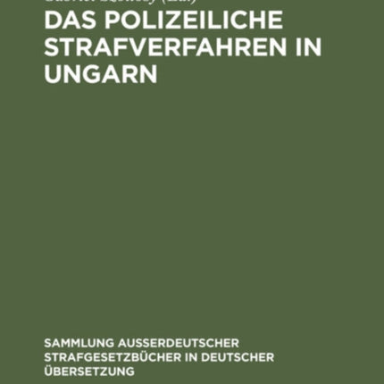 Das Polizeiliche Strafverfahren in Ungarn