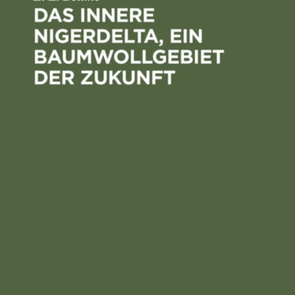 Das Innere Nigerdelta, Ein Baumwollgebiet Der Zukunft