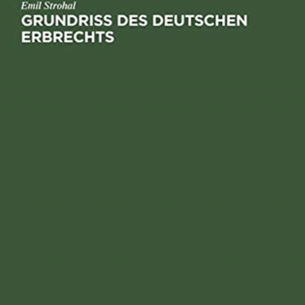 Grundriß des deutschen Erbrechts