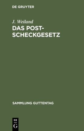 Das Postscheckgesetz: Vom 26. März 1914. Textausgabe Mit Einleitung, Anmerkungen Und Sachregister