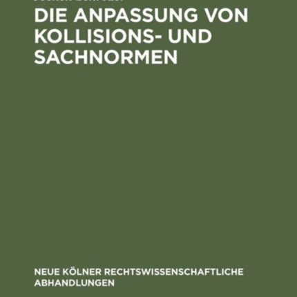Die Anpassung von Kollisions- und Sachnormen