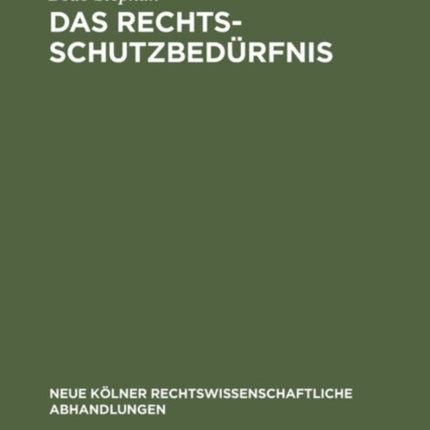 Das Rechtsschutzbedürfnis