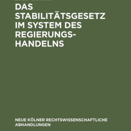 Das Stabilitätsgesetz im System des Regierungshandelns