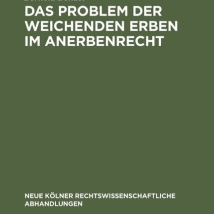 Das Problem der weichenden Erben im Anerbenrecht