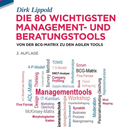 Die 80 wichtigsten Management- und Beratungstools