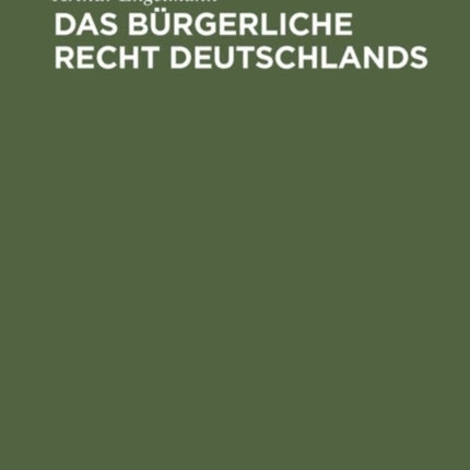 Das bürgerliche Recht Deutschlands